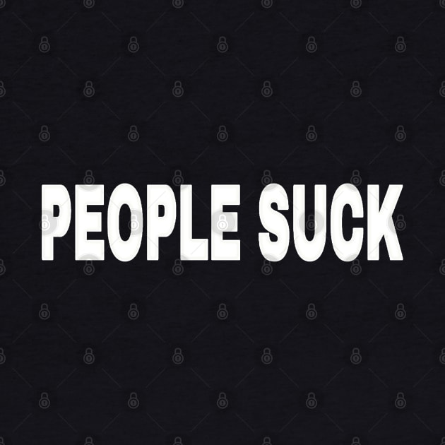 PEOPLE SUCK - Front by SubversiveWare